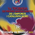 La federació de penyes de l’Empordà i de Catalunya Nord organitza la seva primera trobada que tindrà lloc el 29 de març del 2015 a Torroella de Montgrí.   Programa […]
