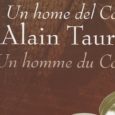 Acaba de sàller el llibre bilingüe “Alain Taurinyà, un home del Conflent”, després d’un llarg treball fet per uns membres de les associacions “Casal del Conflent” i “Ahir Avui Demà”. […]