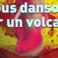 CINEMA EN CATALÀ: “Nous dansons sur un volcan”, del realitzador Jordi Vidal, serà projectat al cinema “El Lido” de Prada, dimarts 8 de febrer 2022 a 20h30, en el marc […]