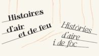 Dissabte 11 de febrer a 11h00, presentació al Casal del Conflent del llibre bilingüe “Histoires d’air et de feu – Històries d’aire i de foc” (volum V de la col·lecció […]